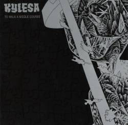 Kylesa - To Walk A Middle Course - LP (2005)